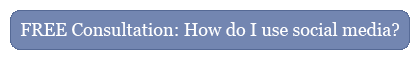 Free Consultation: How do I use social media?